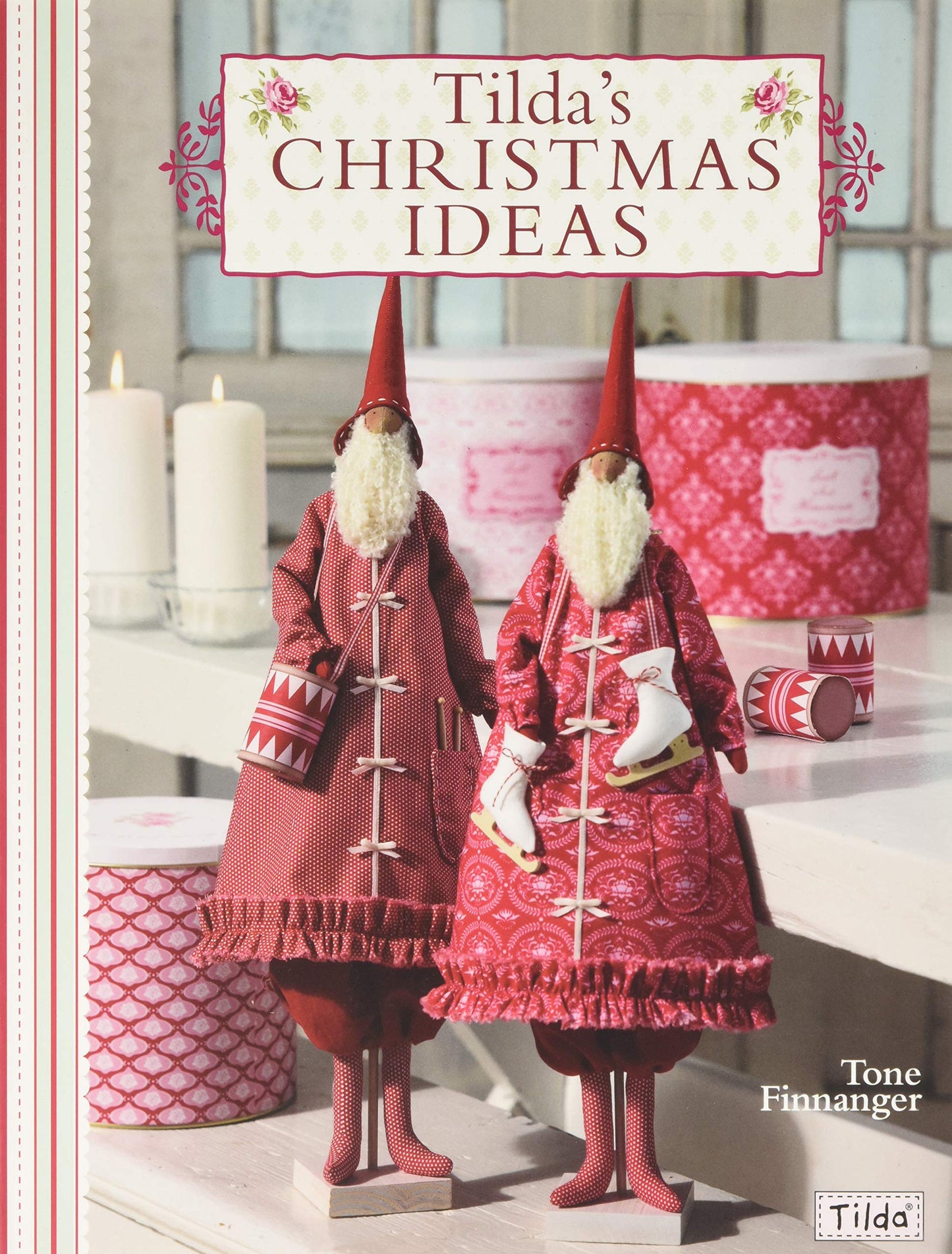 TILDA'S CHRISTMAS IDEAS : (書籍)
